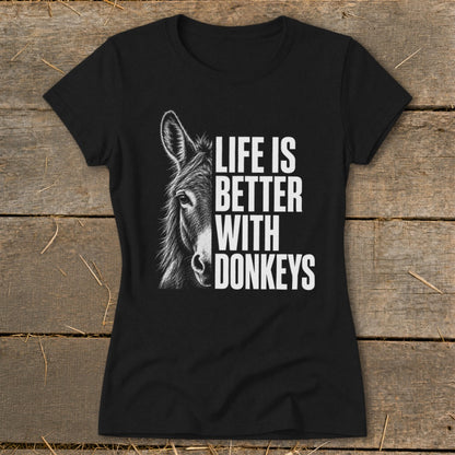 Black t-shirt with a donkey portrait and text reading "LIFE IS BETTER WITH DONKEYS."