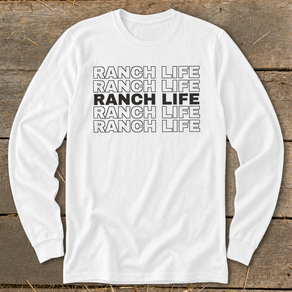 White long-sleeve t-shirt with the words RANCH LIFE stacked five times in a repeating black outline font design.