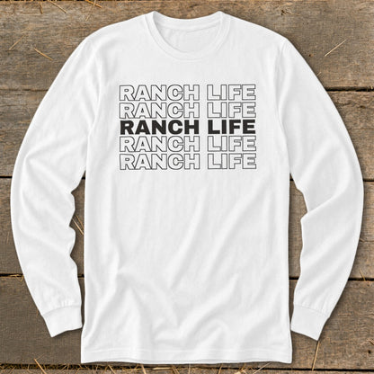 White long-sleeve t-shirt with the words RANCH LIFE stacked five times in a repeating black outline font design.