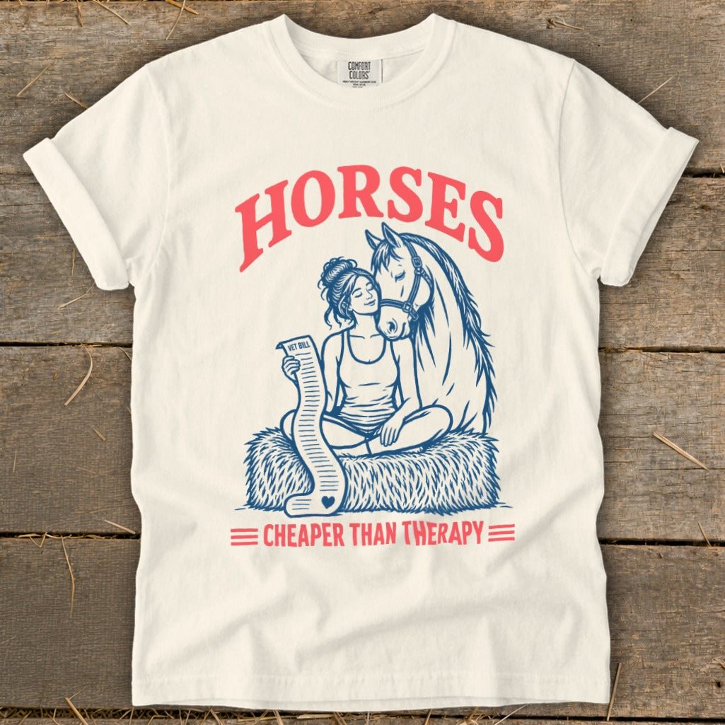 White t-shirt with "HORSES" and "CHEAPER THAN THERAPY" text.
