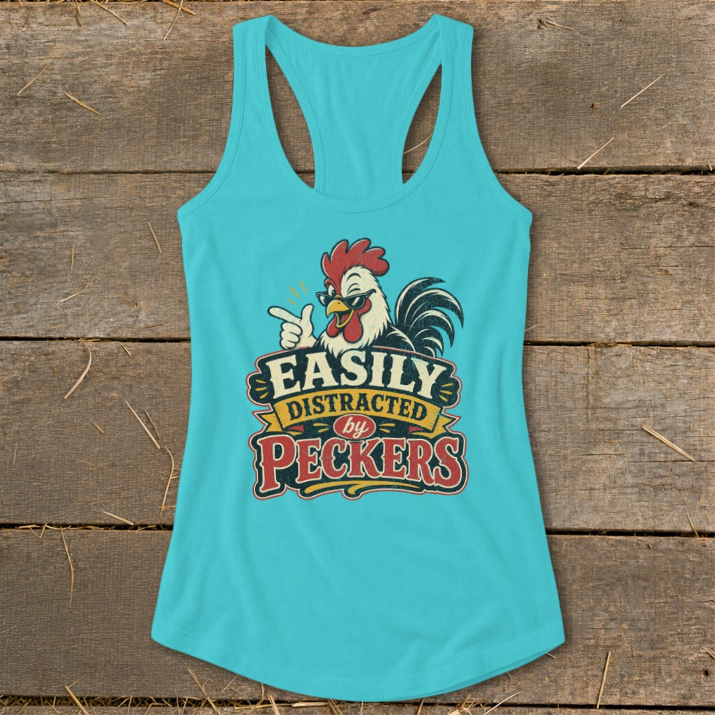 Distracted by Peckers Racerback Tank