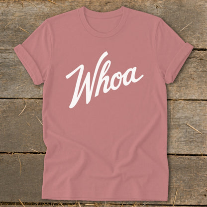 Rose t-shirt with white "Whoa" text centered on the chest.