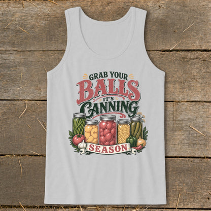 Tank top with "Grab Your Balls It's Canning Season" text and jars of produce.