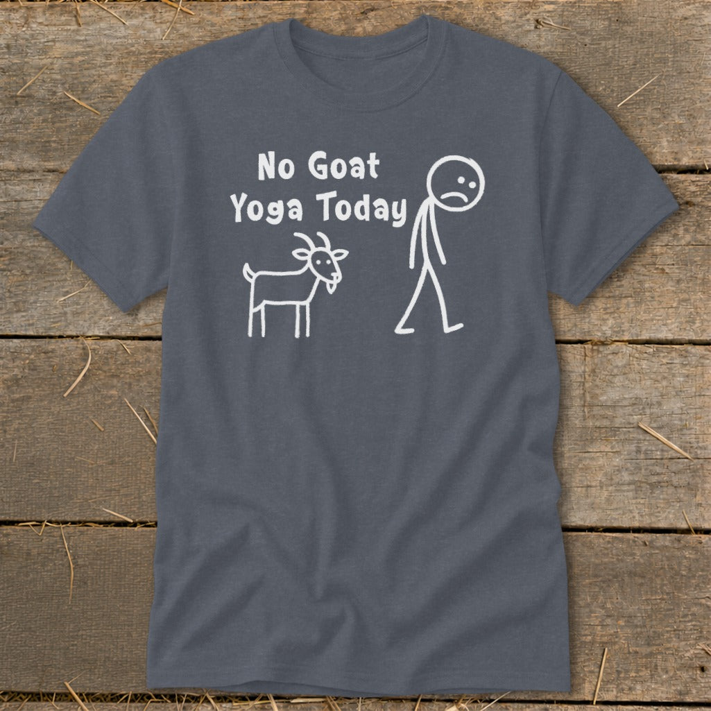 Dark grey t-shirt with white text "No Goat Yoga Today" and simple drawings of a goat and person.