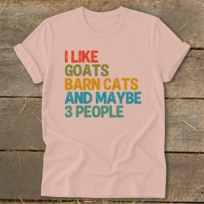 Pink t-shirt with text "I LIKE GOATS BARN CATS AND MAYBE 3 PEOPLE".