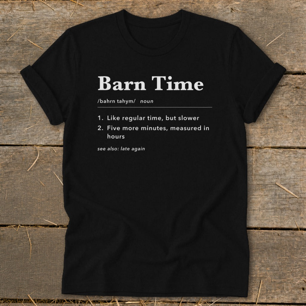 Black t-shirt with "Barn Time" definition in white text.
