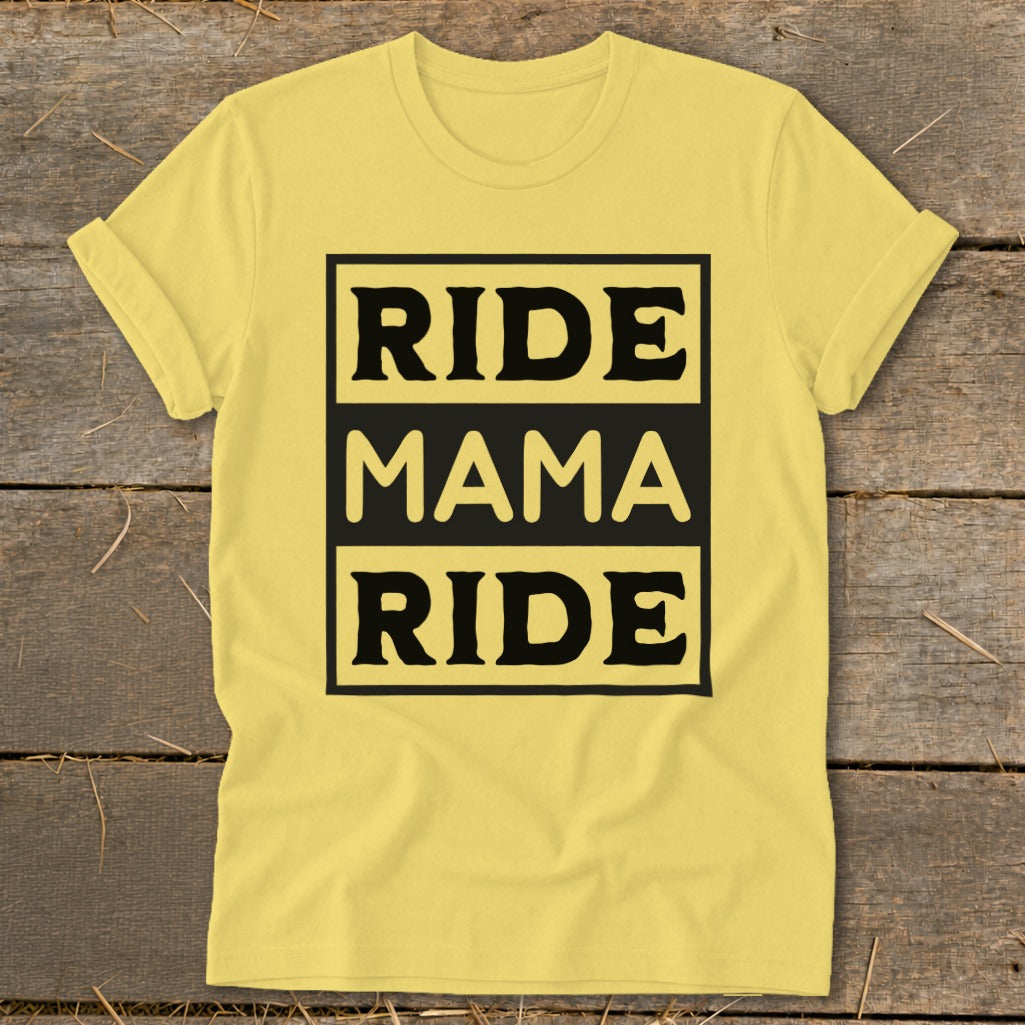 Yellow t-shirt with black text "RIDE MAMA RIDE" in stacked boxes.