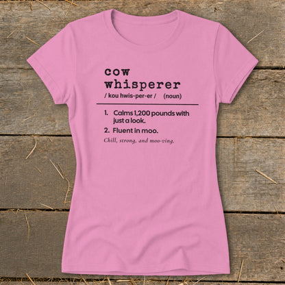 Pink t-shirt with "Cow Whisperer" definition and related phrases.