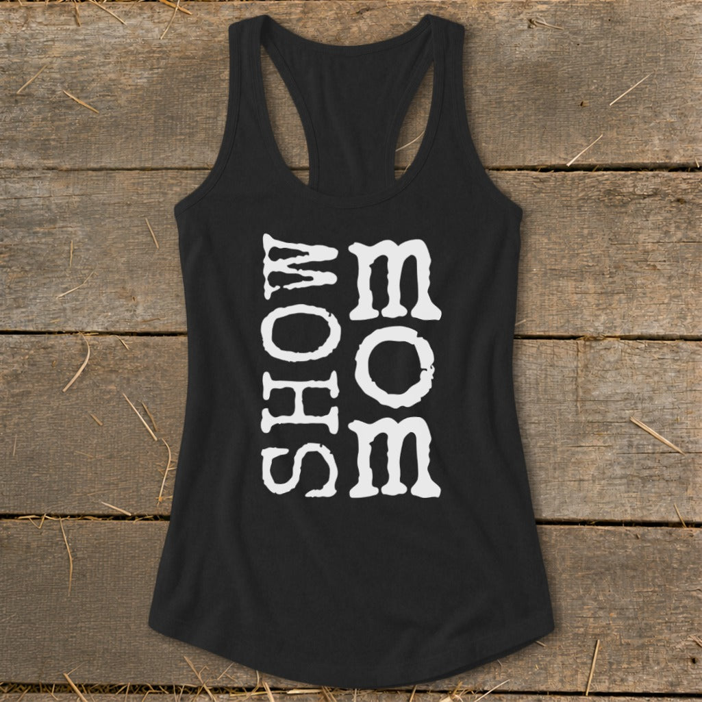 Black racerback tank top with white text reading "SHOW MOM".