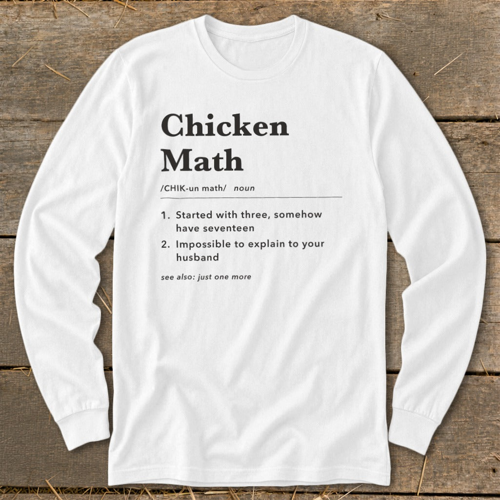 White long-sleeve shirt with "Chicken Math" definition in black text.