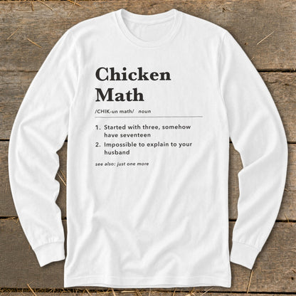 White long-sleeve shirt with "Chicken Math" definition in black text.