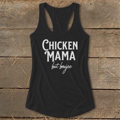Black tank top with white text "Chicken Mama but boujee".