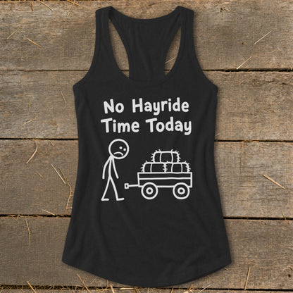 No Hayride Time Today Racerback Tank