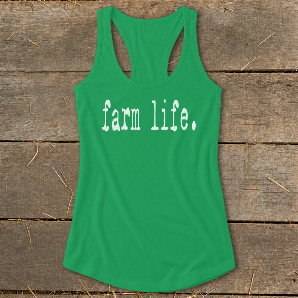 Green racerback tank top with white text that reads "farm life."