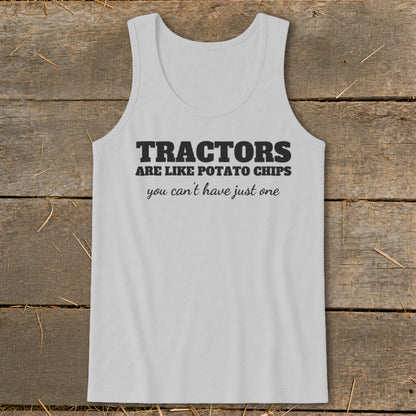 Light gray tank top with "Tractors are like potato chips you can't have just one" text.