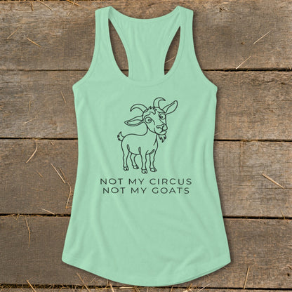 Mint green tank top with black line drawing of a goat and text "NOT MY CIRCUS NOT MY GOATS".