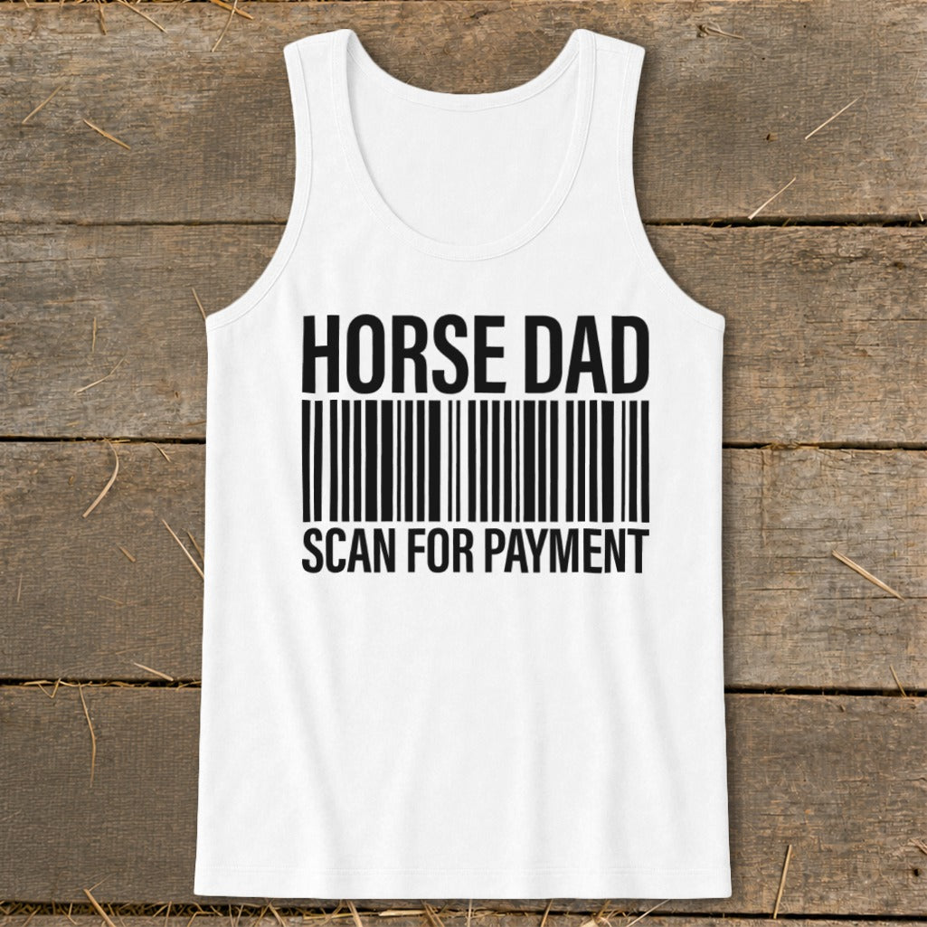 White tank top with "HORSE DAD SCAN FOR PAYMENT" and a barcode.