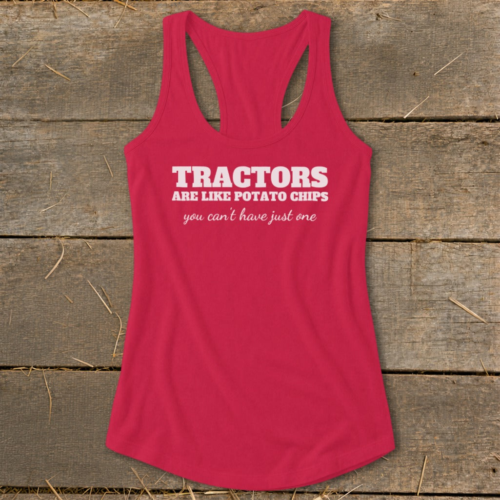 Pink tank top with "Tractors are like potato chips, you can't have just one" text.
