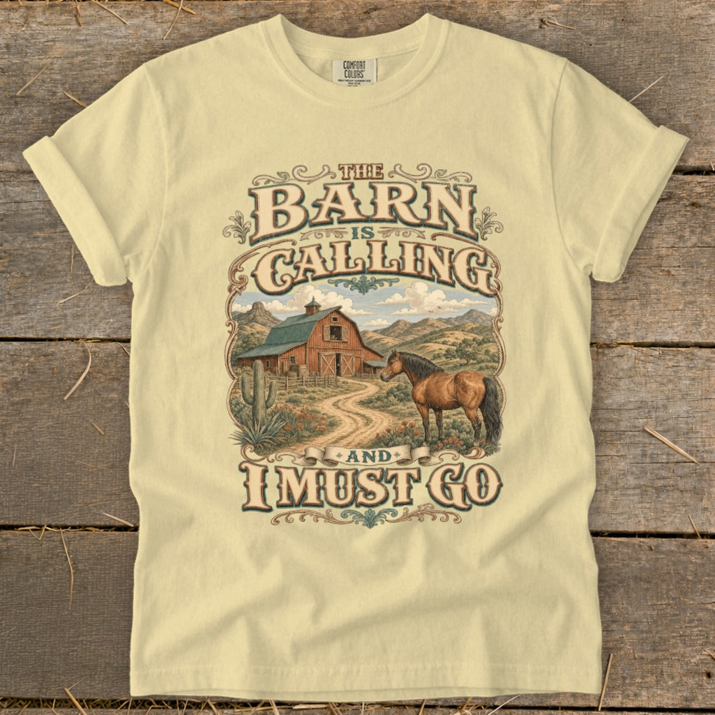 T-shirt with "The Barn is Calling And I Must Go" Western scene.