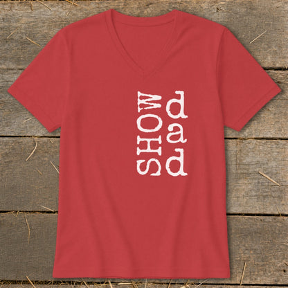 Red v-neck t-shirt with white text "SHOW dad" vertically printed on the front.