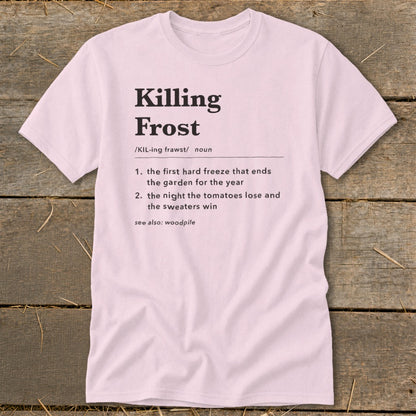 A light pink crewneck t-shirt featuring dictionary-style definitions for the phrase Killing Frost.