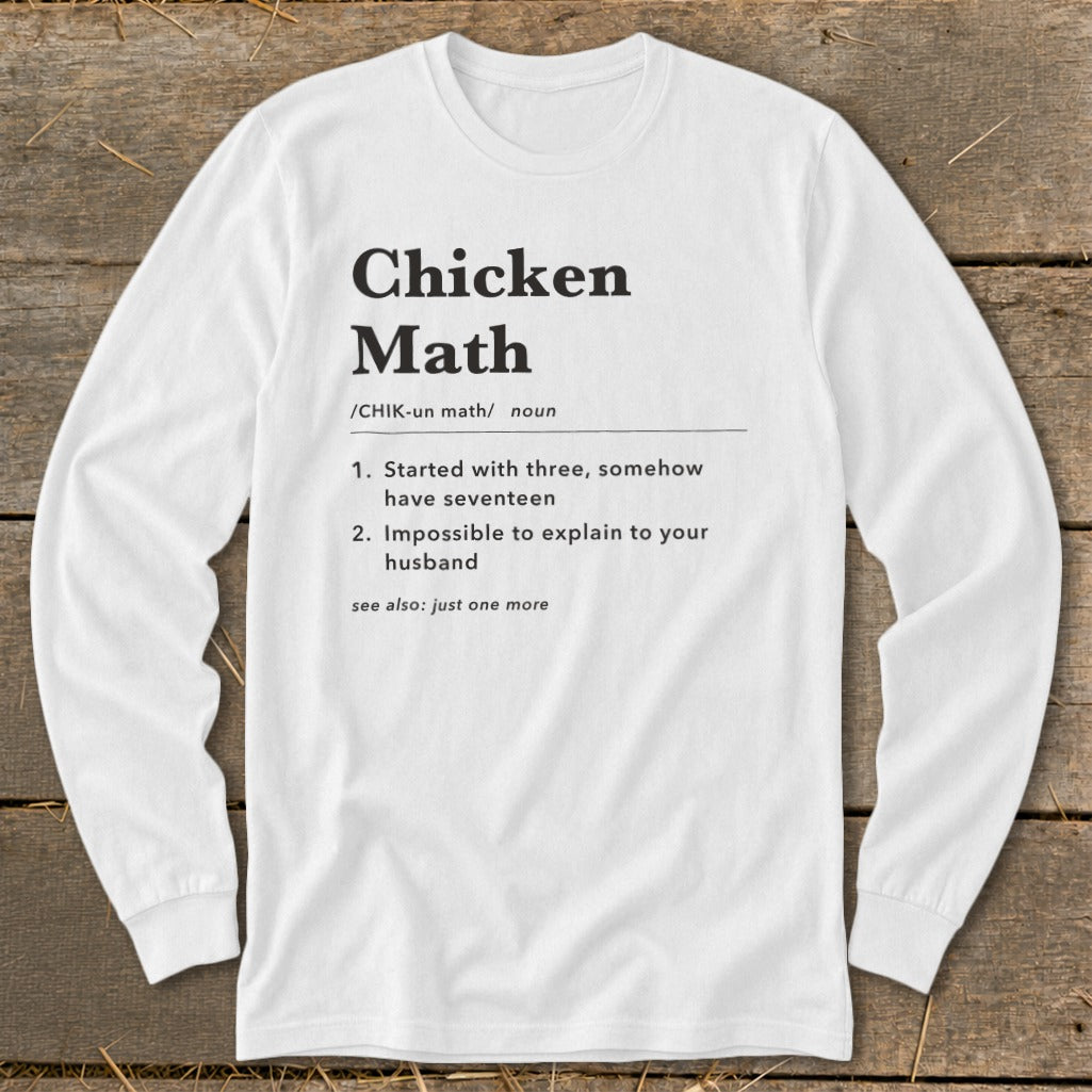White long-sleeved shirt with "Chicken Math" definition and humorous explanations.