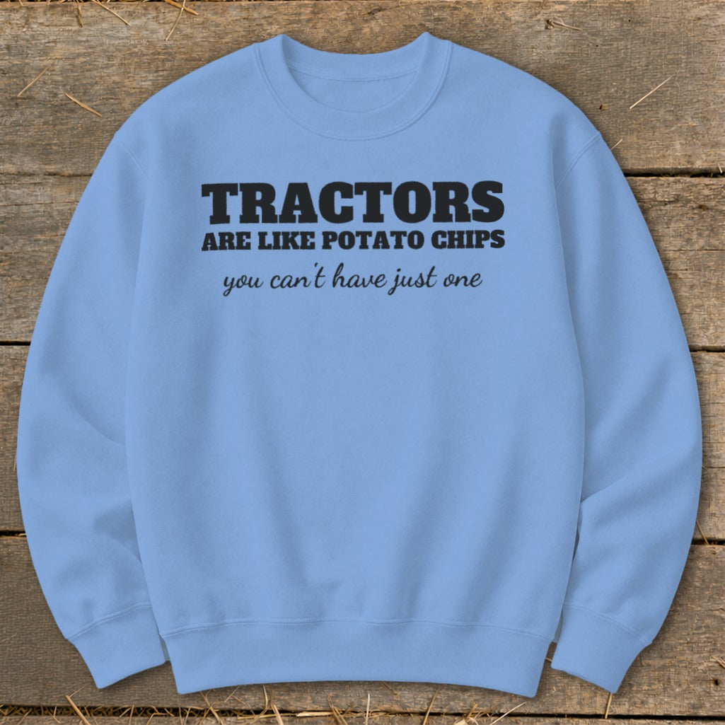 Light blue sweatshirt with "TRACTORS ARE LIKE POTATO CHIPS you can't have just one" text.