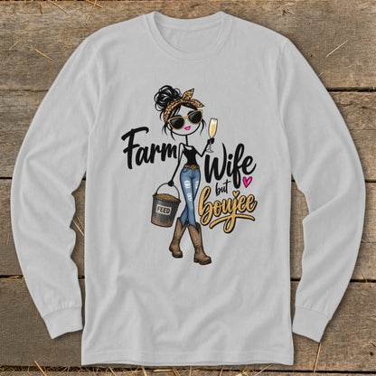 Boujee Farm Wife Long Sleeve Tee