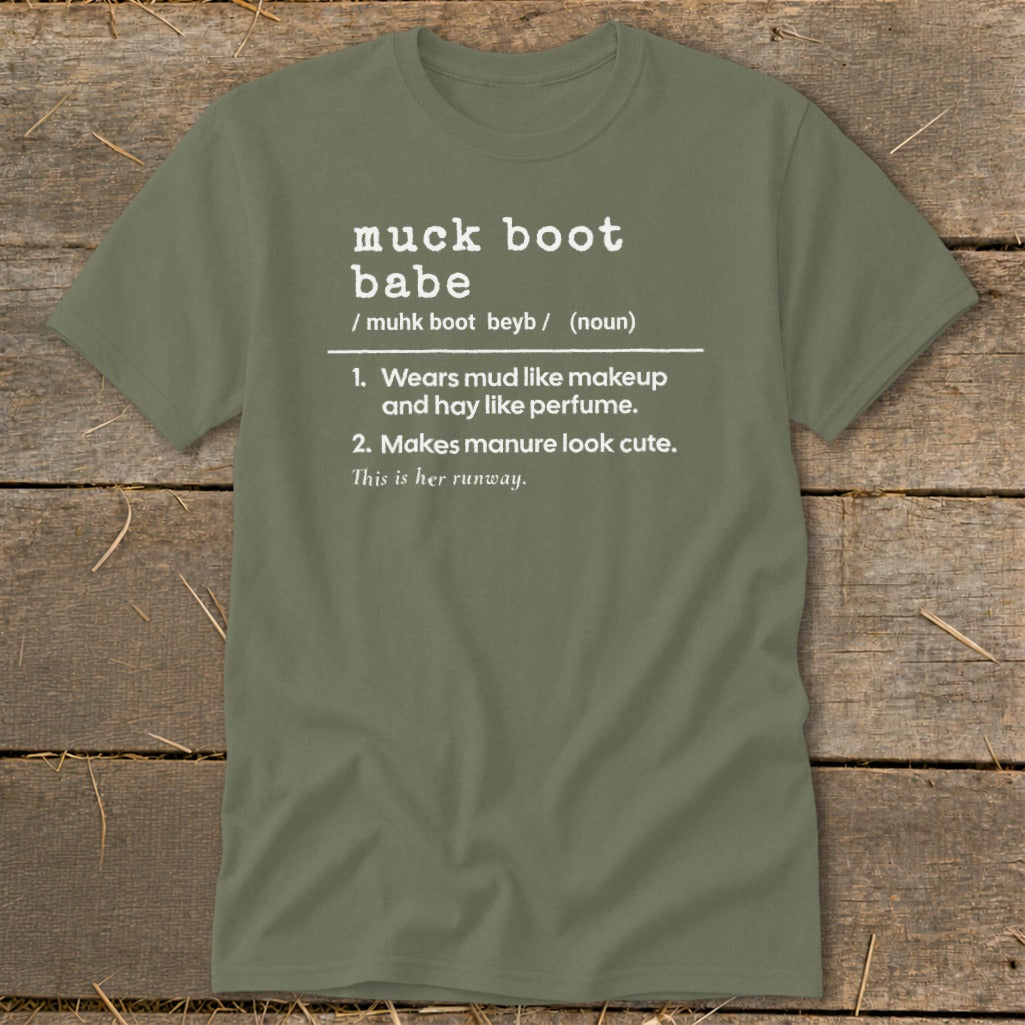 Olive t-shirt with "muck boot babe" definition and humorous descriptions.