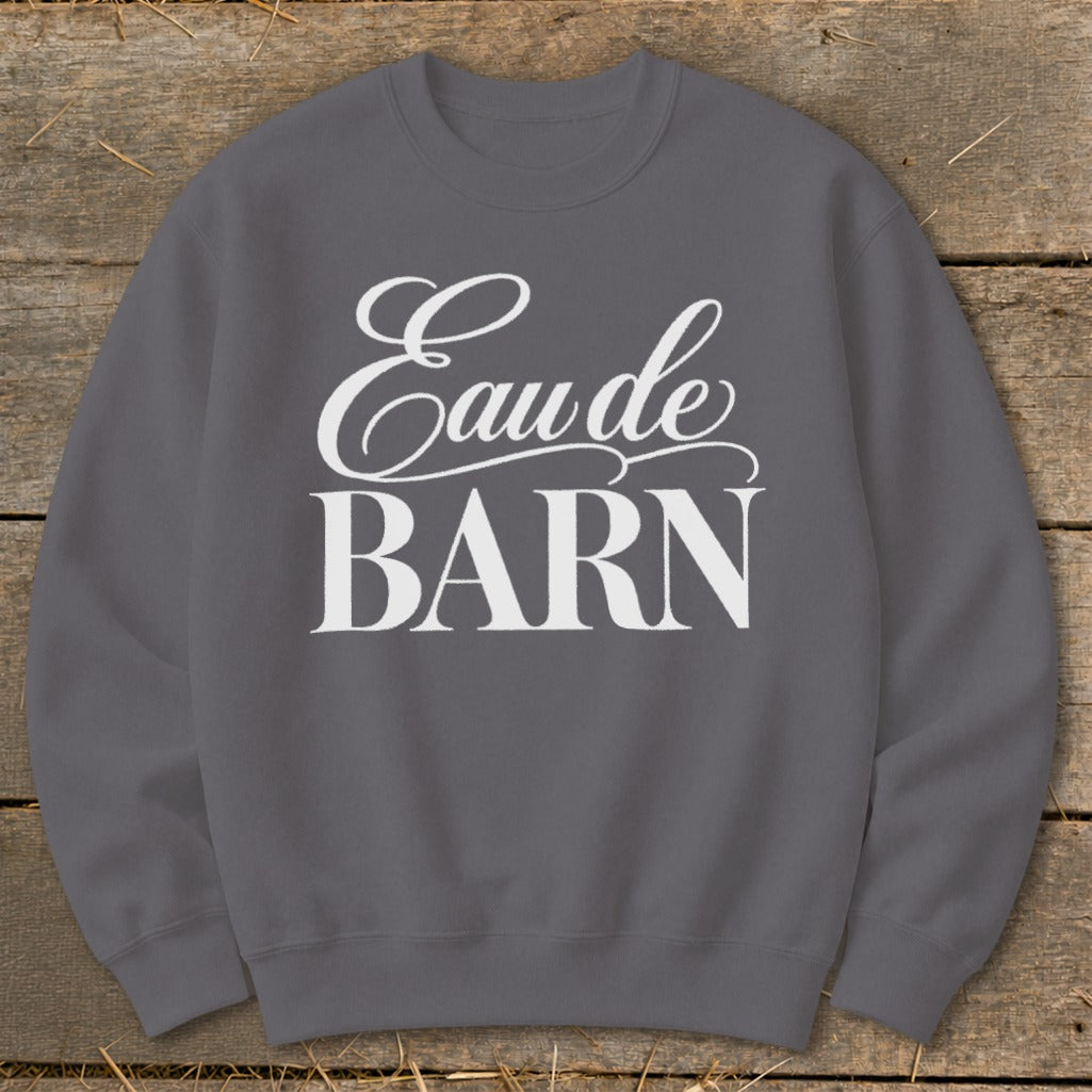 Grey crewneck sweatshirt with white "Eau de BARN" text across the chest.