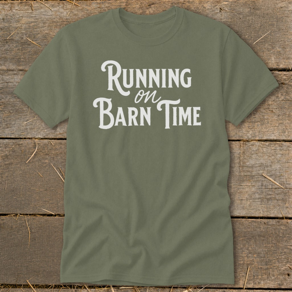 Olive green t-shirt with white text "Running on Barn Time".