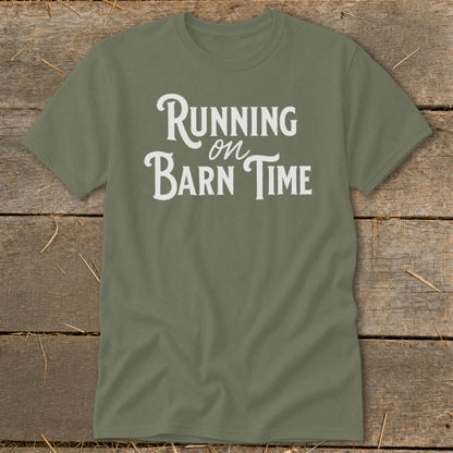 Olive green t-shirt with white text "Running on Barn Time".