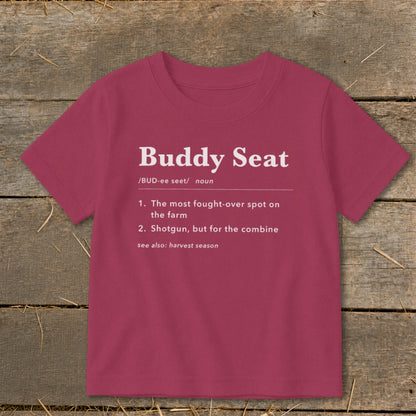 Burgundy t-shirt with white text: "Buddy Seat" definition and "see also: harvest season."