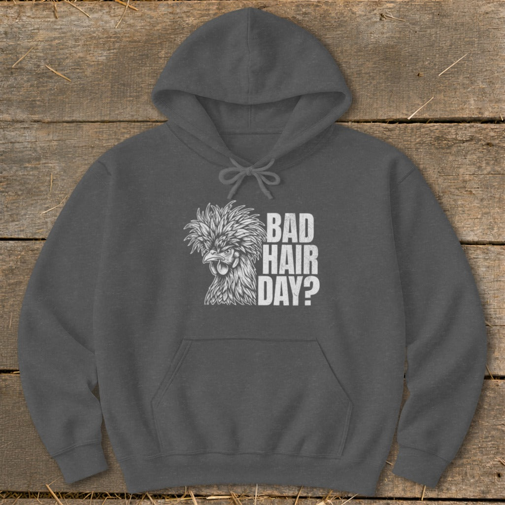 Dark gray hoodie with a white chicken graphic and "BAD HAIR DAY?" text.