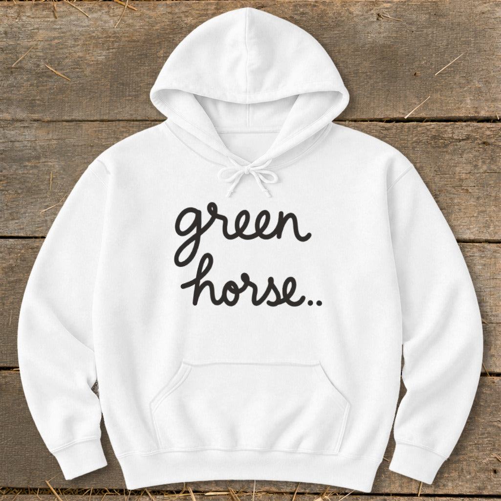 White hooded sweatshirt with black script text "green horse.."