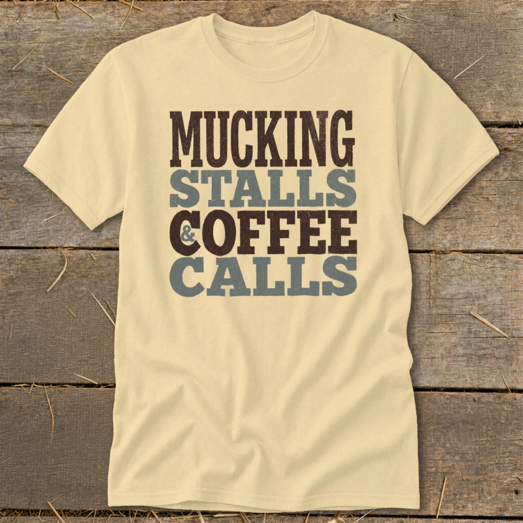 Cream t-shirt with "Mucking Stalls & Coffee Calls" text in brown and gray.