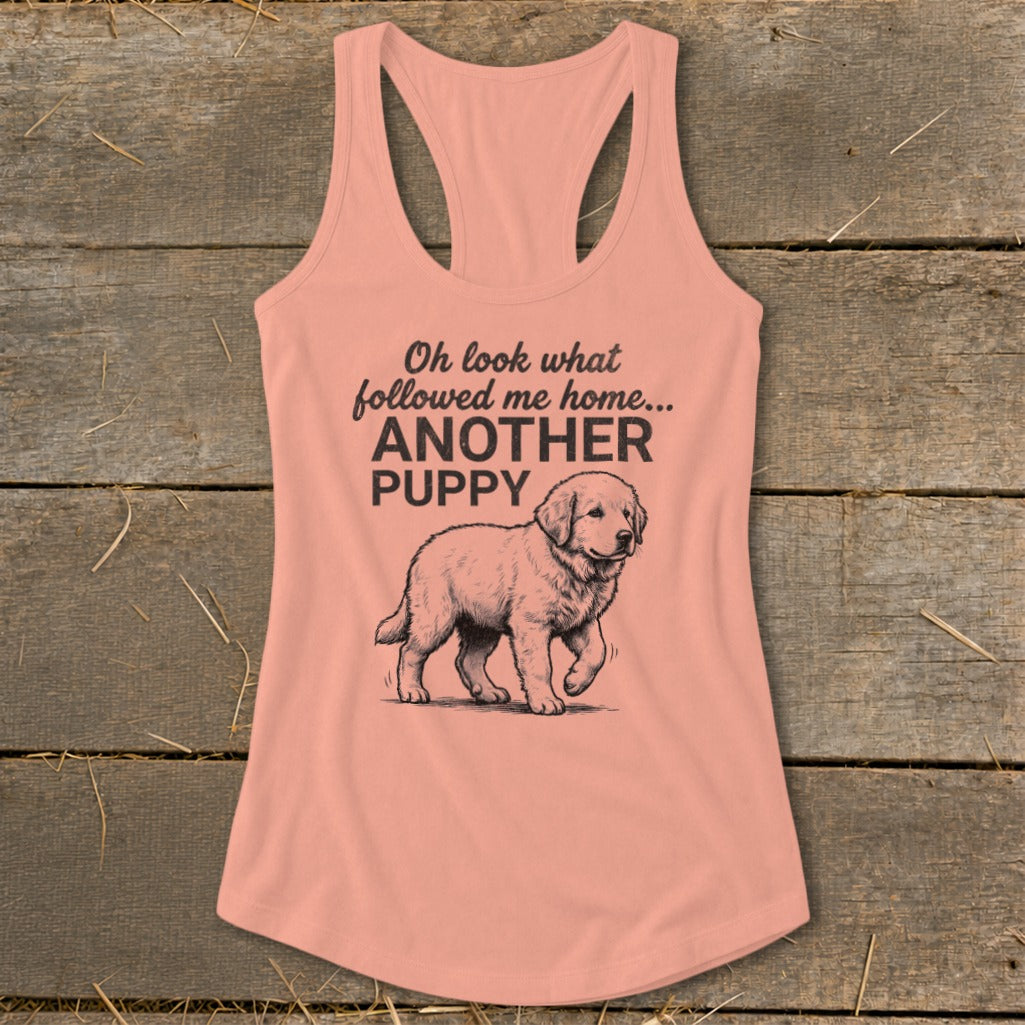 Pink tank top with "Oh look what followed me home... ANOTHER PUPPY" text and puppy graphic.