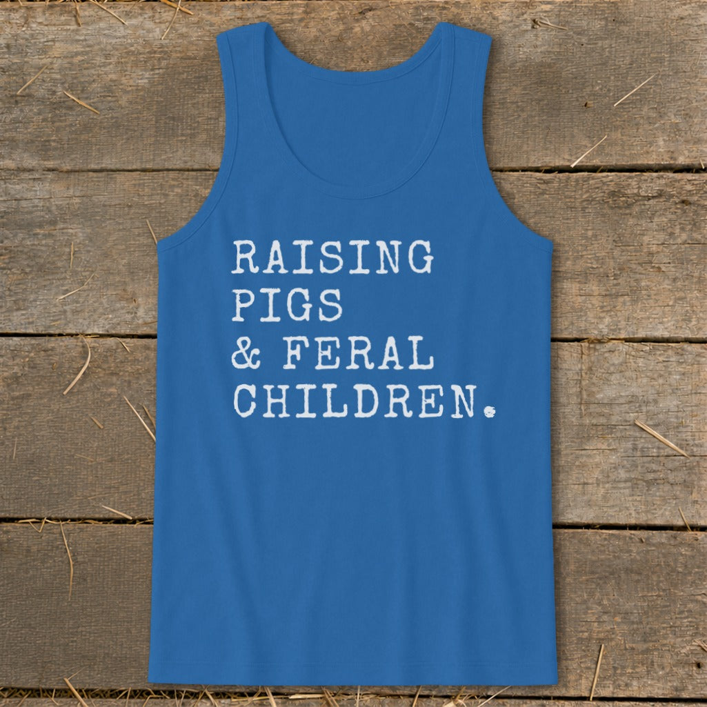Blue tank top with white text reading "RAISING PIGS & FERAL CHILDREN."