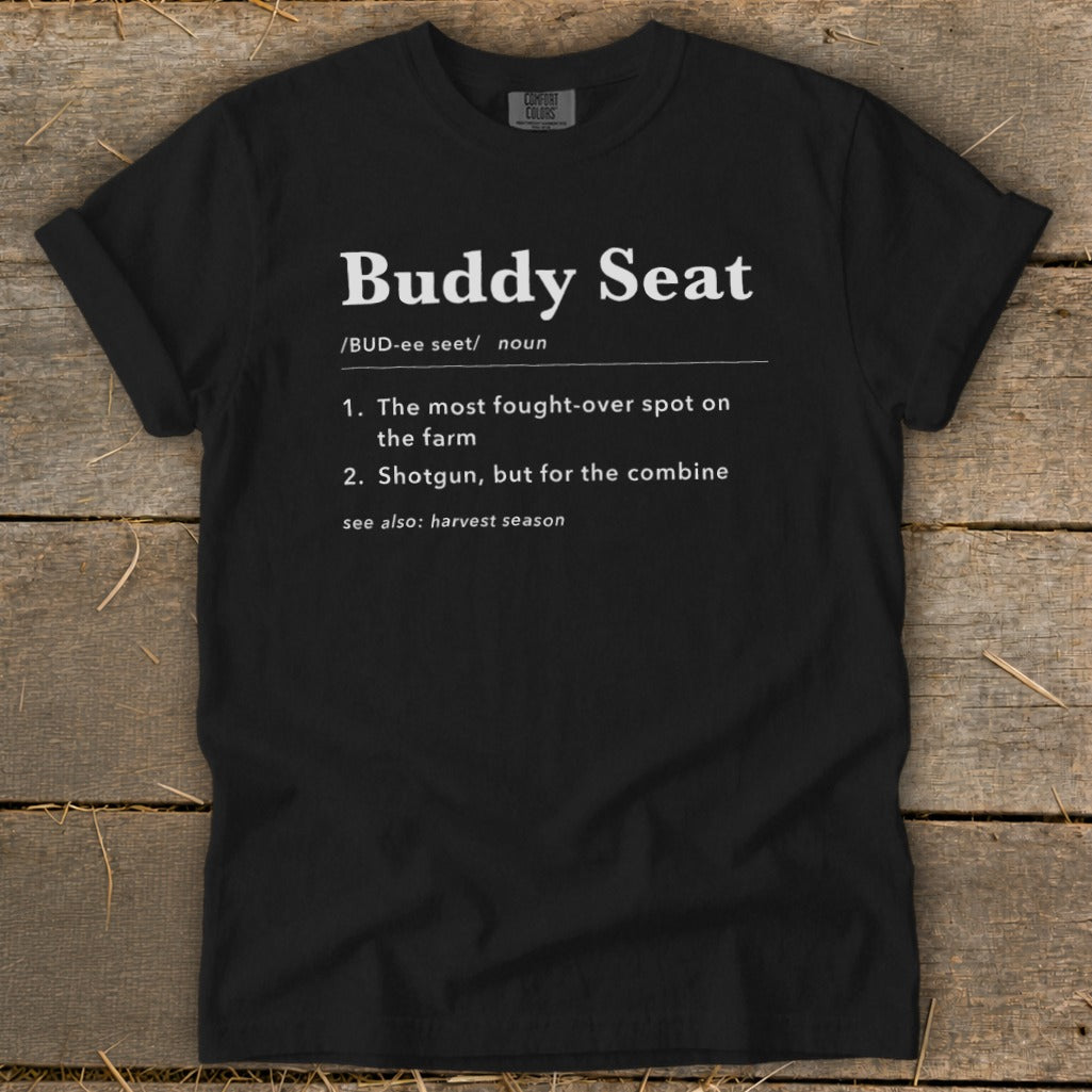Black t-shirt with "Buddy Seat" definition and harvest season reference.