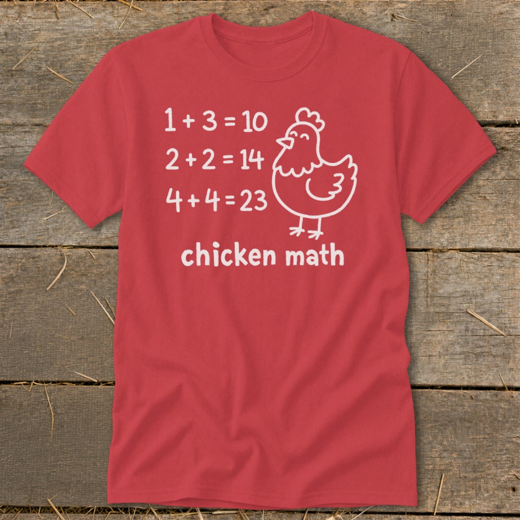 Red t-shirt with white text and chicken graphic: "1+3=10, 2+2=14, 4+4=23 chicken math".