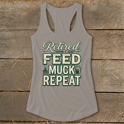 Grey tank top with "Retired, now I just Feed, Muck, Repeat" text and farm graphics.