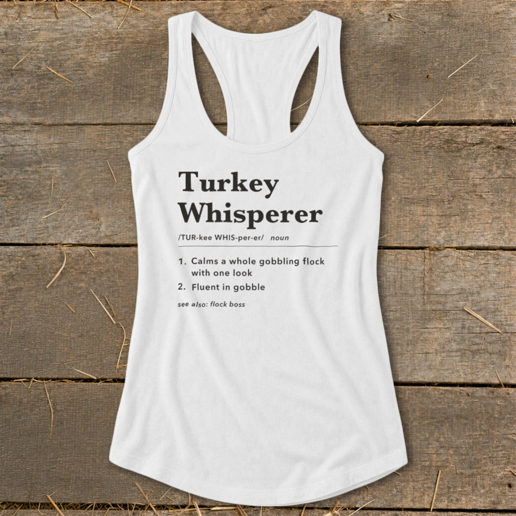 Turkey Whisperer Definition Racerback Tank