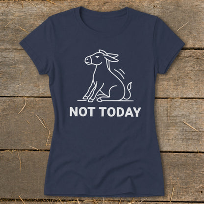 Navy t-shirt with a white outline of a sitting donkey and the text "NOT TODAY".