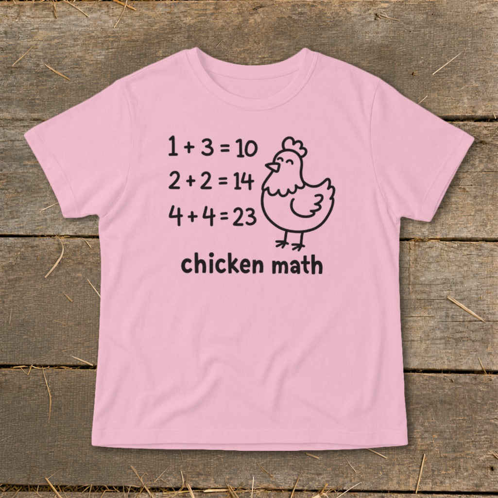 Pink t-shirt with black text: 1+3=10, 2+2=14, 4+4=23, and a chicken labeled "chicken math".