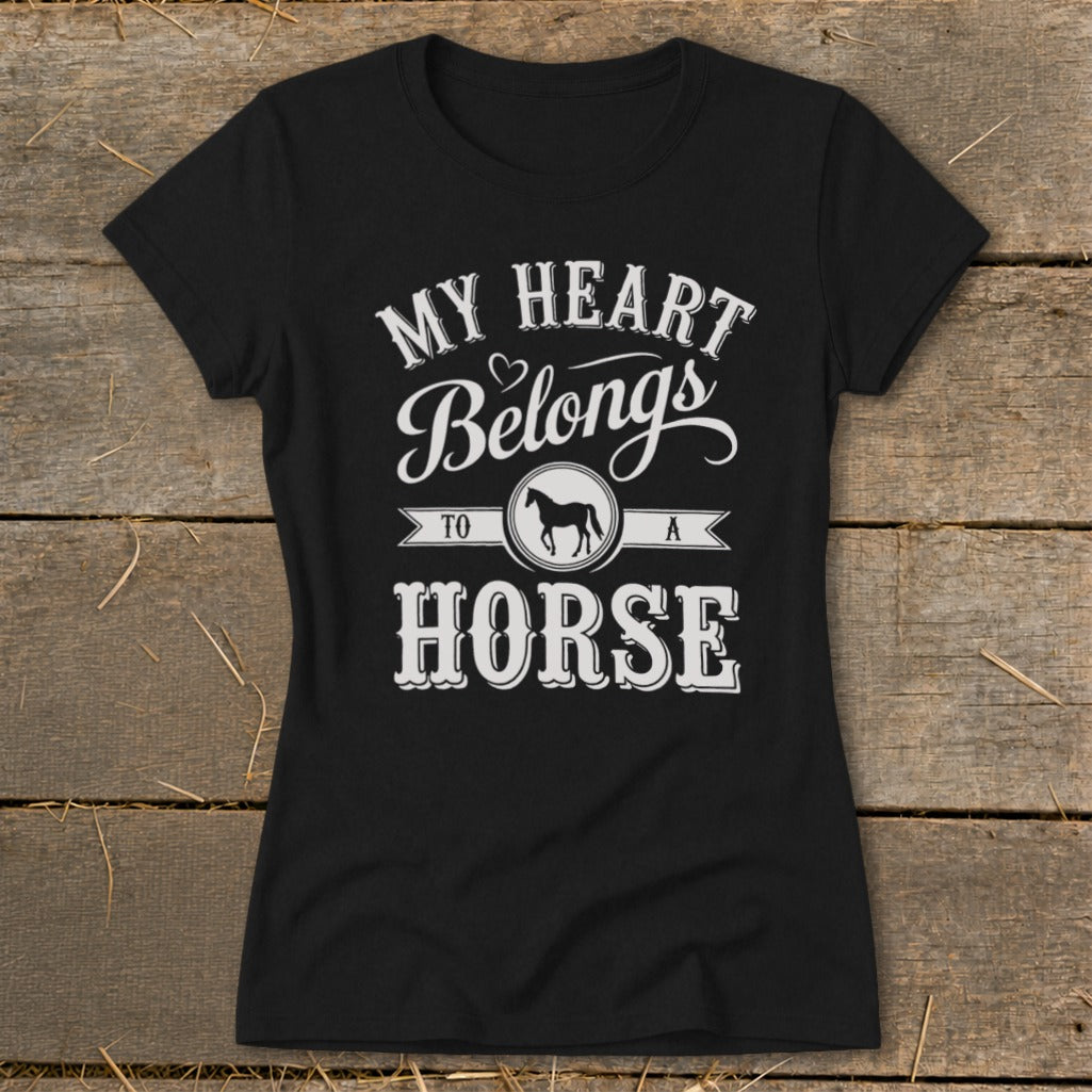 Black t-shirt with white text and horse graphic reading "My Heart Belongs to a Horse".