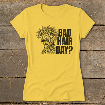 Yellow t-shirt with black print of a startled chicken and text "BAD HAIR DAY?"