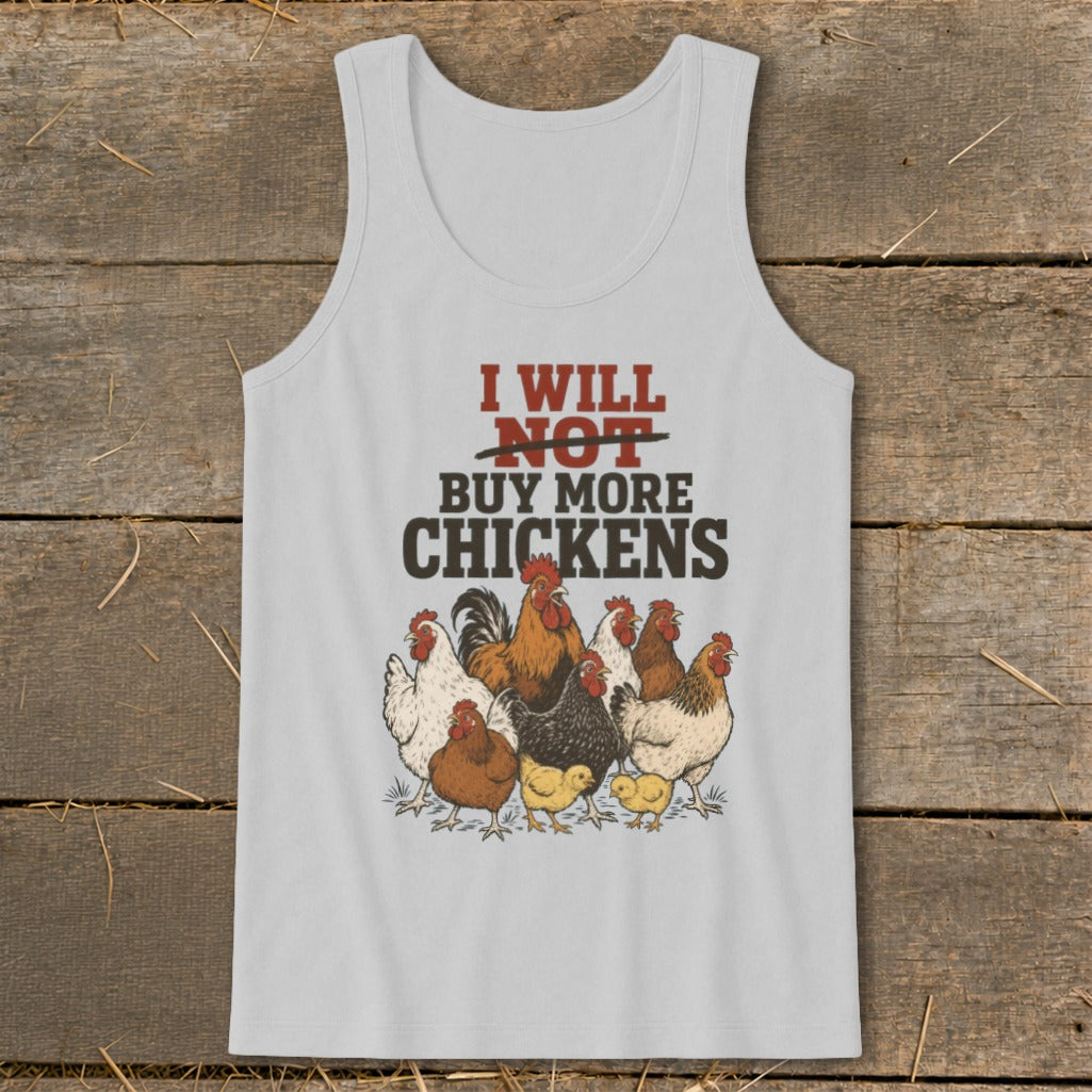 Light gray tank top with "I will not buy more chickens" text and chicken illustration.