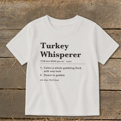 Turkey Whisperer Definition Toddler Tee