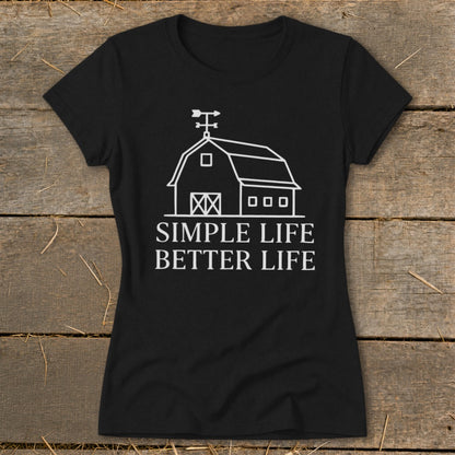 Black t-shirt with white barn graphic and text "SIMPLE LIFE BETTER LIFE".