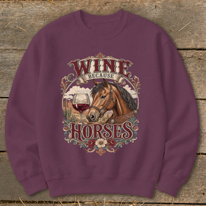 Sweatshirt with horse, wine glass, desert scene and text "Wine Because Horses".